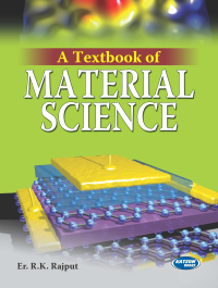 A Textbook of Material Science