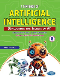 A Textbook of Artificial Intelligence Class 8 (Code 901)