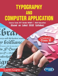 Typography and Computer Application Class 11 Code 817