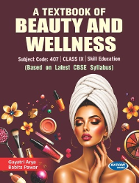A Textbook of Beauty and Wellness Class 9 Code 407