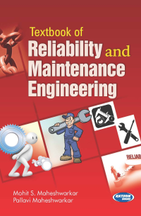 Textbook of Reliability and Maintenance Engineering