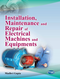Installation Maintenance and Repair of Electrical Machines and Equipments