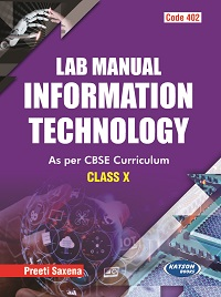 Lab Manual Information Technology (Code 402) Class X