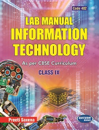 Lab Manual Information Technology (Code 402) Class IX
