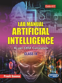 Lab Manual Artificial Intelligence (Code 417) Class IX
