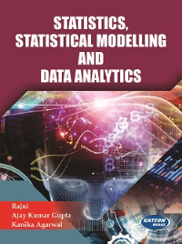 Statistics, Statistical Modelling And Data Analytics
