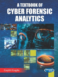 A Textbook of Cyber Forensic Analytics