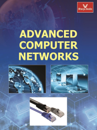 Advanced Computer Networks (Bhavya Books)
